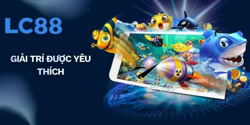 Giải trí được yêu thích